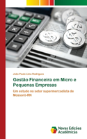 Gestão Financeira em Micro e Pequenas Empresas