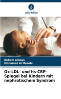 Ox-LDL- und hs-CRP-Spiegel bei Kindern mit nephrotischem Syndrom