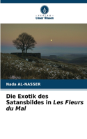 Exotik des Satansbildes in Les Fleurs du Mal