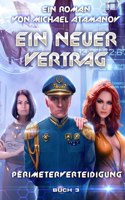 neuer Vertrag (Perimeterverteidigung Buch 3)