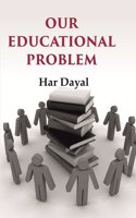 Our Educational Problem [Hardcover]