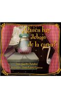 Quien Hay Debajo de la Cama?