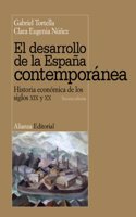 El desarrollo de la España contemporánea / The development of contemporary Spain