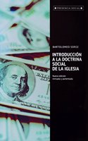 Introduccion a la doctrina social de la Iglesia: Nueva edicion revisada y aumentada