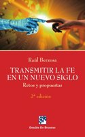 TRANSMITIR LA FE EN UN NUEVO SIGLO