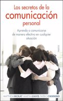 Los secretos de la comunicacion personal: Aprenda a comunicarse de manera efectiva en cualquier situacion