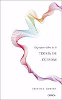 El pequeno libro de la teoria de cuerdas