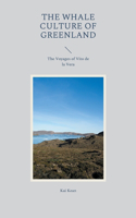 Whale Culture of Greenland: The Voyages of Vito de la Vera