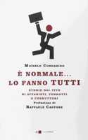 E normale...lo fanno tutti.