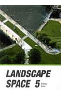 Landscape Space Vol.5:Walking Space