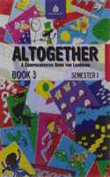 Altogether Semester Book Class 3 - Semester 1