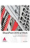 Sharepoint 2010 at Work,Miller