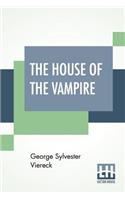 The House Of The Vampire