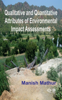 Qualitative and Quantitative Attributes of Environmental Impact Assessments