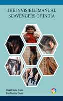 The Invisible Manual Scavengers of India