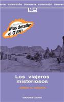 Viajeros Misteriosos, Los