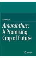 Amaranthus: A Promising Crop of Future