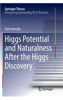 Higgs Potential and Naturalness After the Higgs Discovery