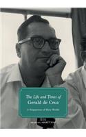 The Life and Times of Gerald de Cruz: A Singaporean of Many Worlds