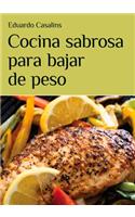 Cocina Sabrosa Para Bajar de Peso