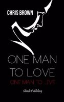 One Man to Love, One Man to Live