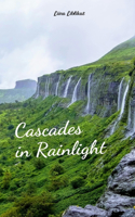 Cascades in Rainlight