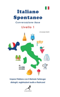 Italiano Spontaneo - Livello 1 Conversazione Base