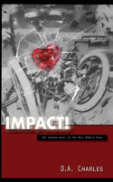 Impact!: The Second Novel of The Roll Models Saga