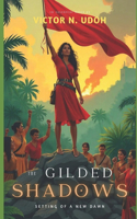 The Gilded Shadows