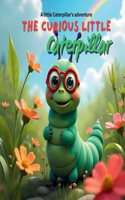 The Curious Little Caterpillar
