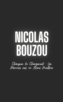 Nicolas Bouzou: Champion du Changement - Un Parcours vers un Avenir Meilleur