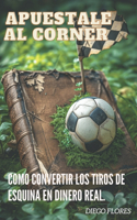 Apuestale Al Corner
