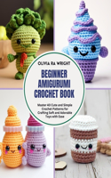 Beginner Amigurumi Crochet Book