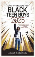Daily Affirmations for Black Teen Boys 2025
