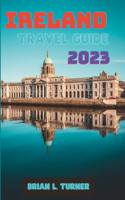 Ireland travel guide 2023
