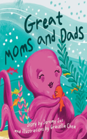 Great Moms and Dads