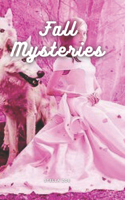 Fall Mysteries