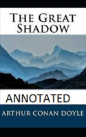 The Great Shadow Annotated