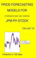 Price-Forecasting Models for JP Morgan Chase and Company JPM-PH Stock