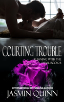 Courting Trouble