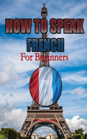 How to Speak French