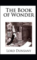 The Book of Wonder Illustrated