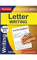 Writing Letters Workbook Beginners First Age 3-5: New Edition Paperback Beginner Learning Handwriting Skill