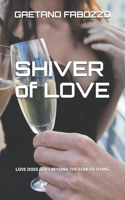 Shiver of love