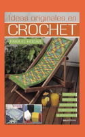 Ideas Originales En Crochet