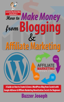 How to Make Money from Blogging & Affiliate Marketing