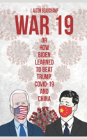 War 19 Biden vs. China