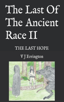 Last Of The Ancient Race II