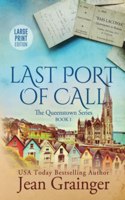 Last Port of Call: The Queenstown Series - Book 1 Large Print Edition(1 The Queenstown Series - Large Print)