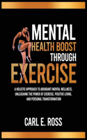 Mental Health Boost Through Excise